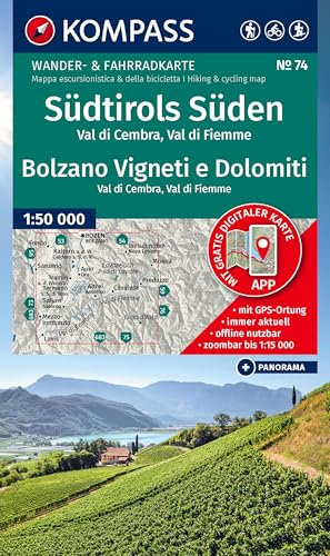 KOMPASS Wanderkarte 74 Südtirols Süden / Bolzano Vigneti e Dolomiti, Val di Cembra, Val di Fiemme 1:50.000: Wander- und Fahrradkarte in einem - ... Panorama. Skitouren. Langlaufen. Reiten.