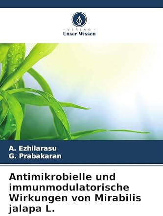 Antimikrobielle und immunmodulatorische Wirkungen von Mirabilis jalapa L.: DE