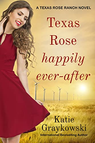 Texas Rose Happily Ever-After: A Texas Rose Ranch Novel, Book 5 (English Edition)