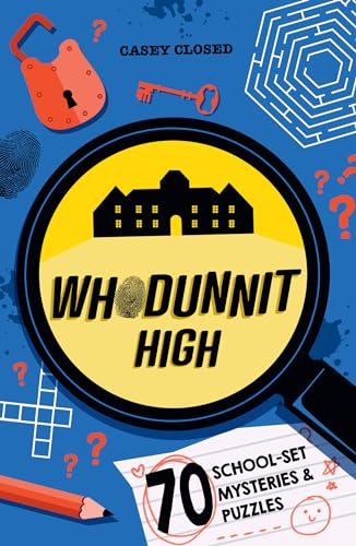 Whodunnit High: A clue-filled mystery puzzle book for children aged 7+