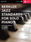 Berklee Jazz Standards for Solo Piano: With Downloadable Audio