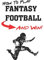 How To Play Fantasy Football: Beginners Guide for Fantasy Football Strategy and Fantasy Football Draft Guide