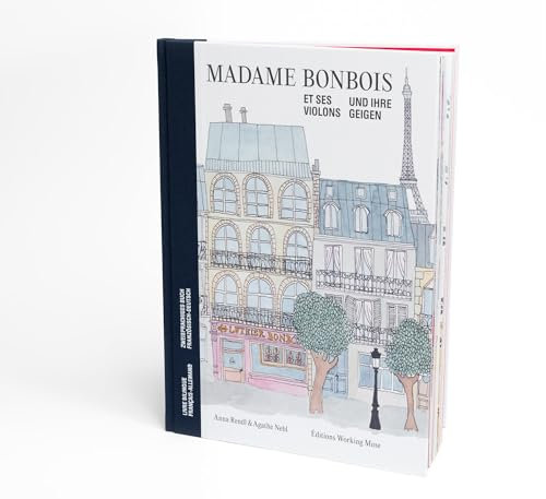 Madame Bonbois: und ihre Geigen - et ses violons