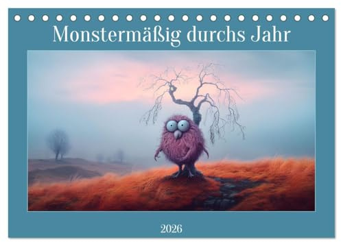 Monstermäßig durchs Jahr (Tischkalender 2026 DIN A5 quer), CALVENDO Monatskalender: Mit monstermäßig guten Bildern durchs Kalenderjahr (CALVENDO Kunst)