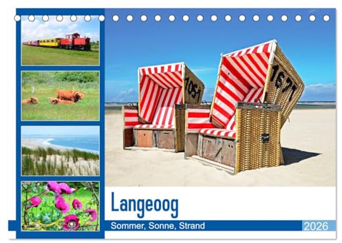 Langeoog - Sommer, Sonne, Strand (Tischkalender 2026 DIN A5 quer), CALVENDO Monatskalender: Der Inselsommer mit vielen Sonnenstunden macht Lust auf Meer! (CALVENDO Orte)