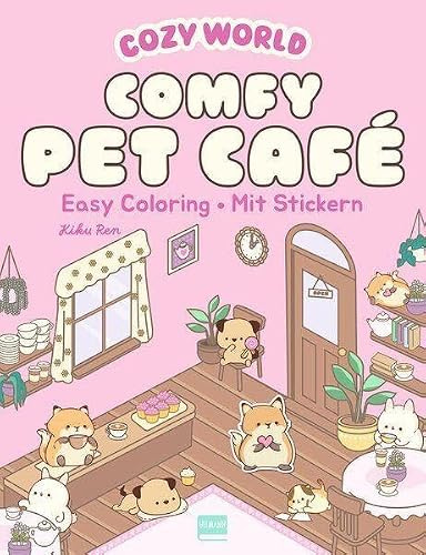 Cozy World - Comfy Pet Café (mit Stickern): Süße Figuren zum Ausmalen (Cosy Coloring)