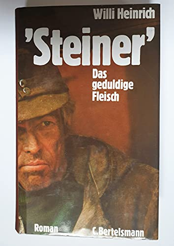 Steiner Das geduldige Fleisch