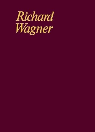 Der Ring des Nibelungen: Dokumentenband II. WWV 86. (Richard Wagner - Sämtliche Werke)