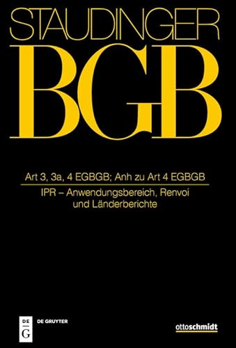 Art 3-4: (Internationales Privatrecht - Allgemeiner Teil) (J. von Staudingers Kommentar zum Bürgerlichen Gesetzbuch mit Einführungsgesetz und Nebengesetzen)