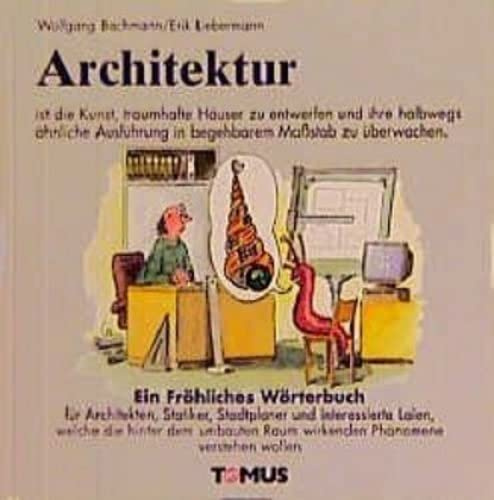 Architektur: Ein Fröhliches Wörterbuch