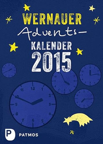 Wernauer Adventskalender 2015: VE 10 Exemplare: Hrsg.: Bischöfliches Jugendamt Wernau