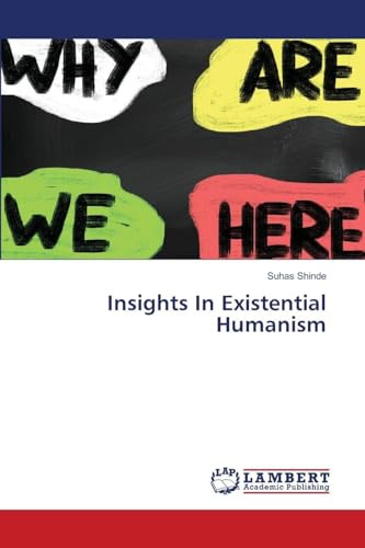 Insights In Existential Humanism: DE