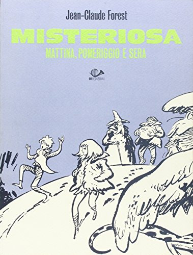 Misteriosa mattina, pomeriggio e sera