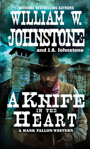 Knife in the Heart: 4 (Hank Fallon Western)