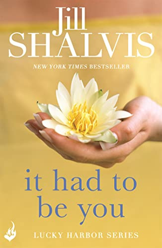 It Had to Be You: The rom-com you'll want to read in one go! (Lucky Harbor)