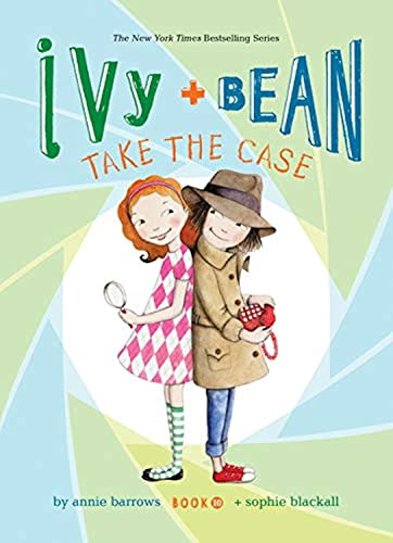 Ivy and Bean Take the Case: #10 (Ivy & Bean Set 2)