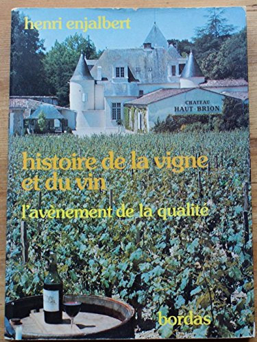 Histoire de la vigne et du vin, l'avénement de la qualité