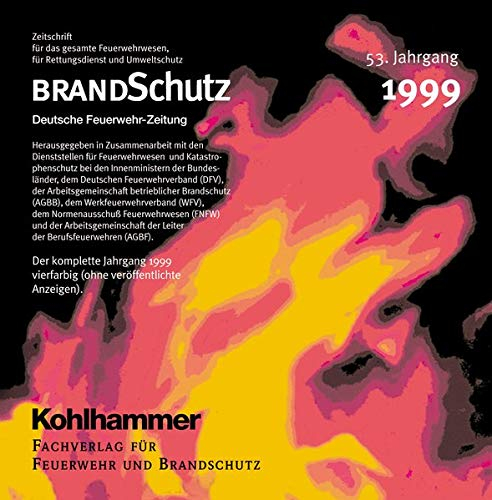 BRANDSchutz 1999 auf CD-ROM: Jahrgang 1999 der Zeitschrift BRANDSchutz/Deutsche Feuerwehrzeitung