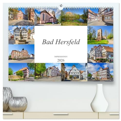 Bad Hersfeld Impressionen (hochwertiger Premium Wandkalender 2026 DIN A2 quer), Kunstdruck in Hochglanz: Eine Bilderreise durch die Festspiel- und Kurstadt Bad Hersfeld (CALVENDO Orte)