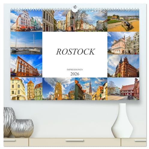 Rostock Impressionen (hochwertiger Premium Wandkalender 2026 DIN A2 quer), Kunstdruck in Hochglanz: Zwölf einmalig schöne Bilder der Stadt Rostock (CALVENDO Orte)