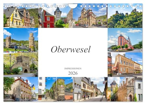 Oberwesel Impressionen (Wandkalender 2026 DIN A4 quer), CALVENDO Monatskalender: Die Stadt Oberwesel festgehalten auf zwölf einmalig wunderschönen Bildern (CALVENDO Orte)