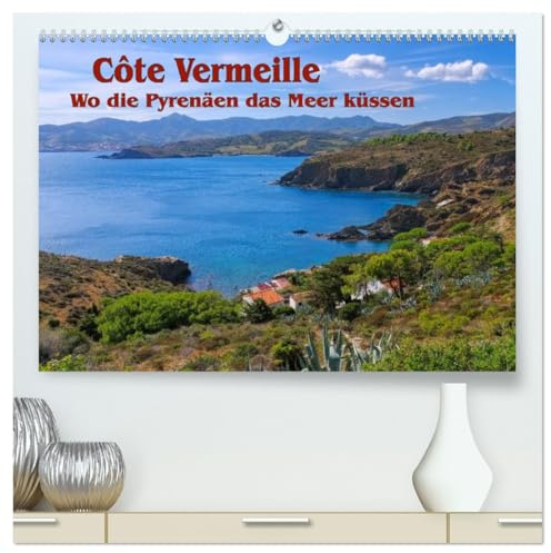 Cote Vermeille - Wo die Pyrenäen das Meer küssen (hochwertiger Premium Wandkalender 2026 DIN A2 quer), Kunstdruck in Hochglanz: Die Purpurküste in Südfrankreich (CALVENDO Orte)