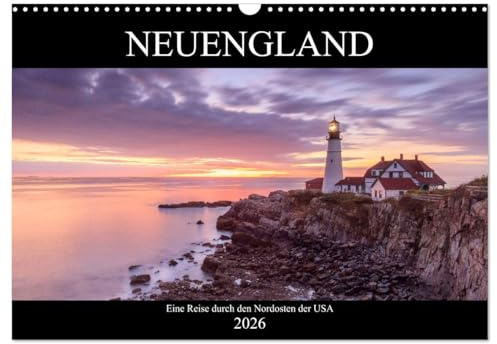 NEUENGLAND - Eine Reise durch den Nordosten der USA (Wandkalender 2026 DIN A3 quer), CALVENDO Monatskalender: Die Wiege Amerikas (CALVENDO Orte)