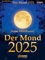Der Mond 2025 - Tagesabreißkalender