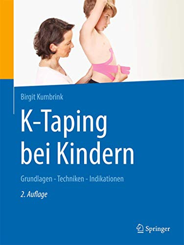 K-Taping bei Kindern: Grundlagen - Techniken - Indikationen