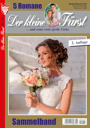 DER KLEINE FÜRST Nr. 118 VDZ11113 , 2. Auflage : 5 Adelsromane aus dem KELTER VERLAG/Sammelband, 320 Seiten