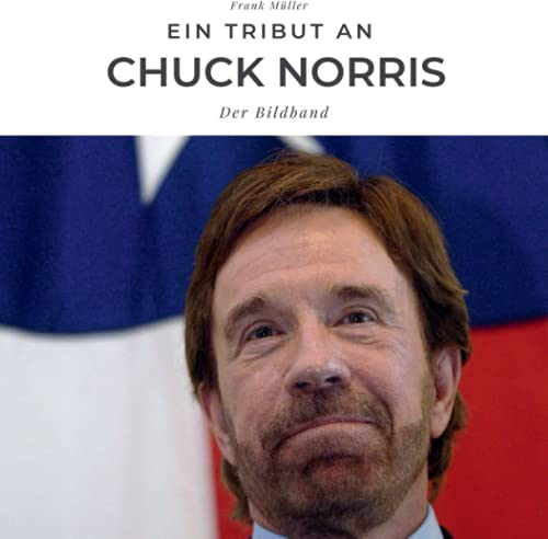 Ein Tribut an Chuck Norris: Der Bildband