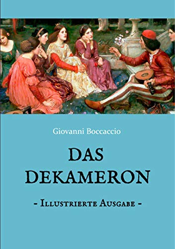 Das Dekameron - Illustrierte Ausgabe: Mit 48 Kupferstichen