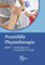 Praxisfälle Physiotherapie, Band 1, Traumatologie und orthopädische Chirurgie: Band 1: Traumatologie und orthopädische Chirurgie