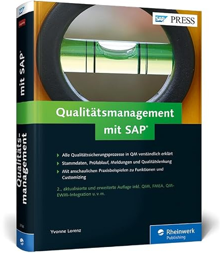Qualitätsmanagement mit SAP: Ihr umfassendes Handbuch zu SAP QM: Prozesse, Funktionen, Customizing – Ausgabe 2015 (SAP PRESS)