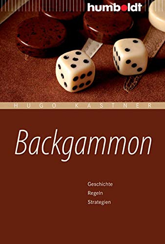 Backgammon: Geschichte, Regeln, Strategien (humboldt - Freizeit & Hobby)