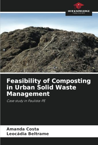 Feasibility of Composting in Urban Solid Waste Management: Case study in Paulista-PE