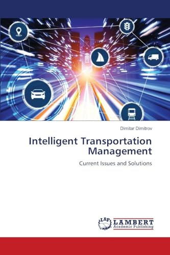Intelligent Transportation Management: Current Issues and Solutions