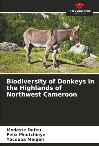 Biodiversity of Donkeys in the Highlands of Northwest Cameroon: DE