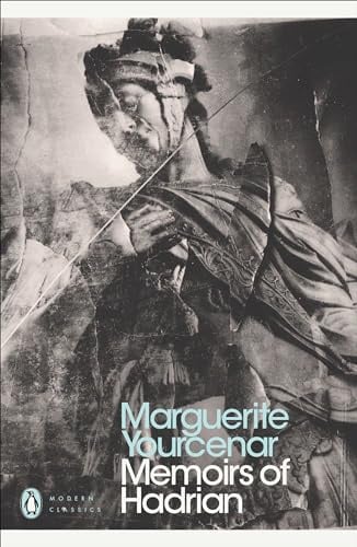 Modern Classics Memoirs of Hadrian (Penguin Modern Classics)