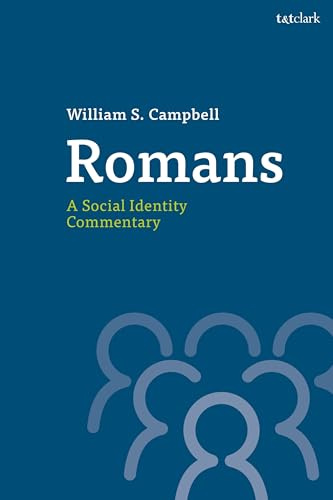 Romans: A Social Identity Commentary (T&T Clark Social Identity Commentaries on the New Testament)