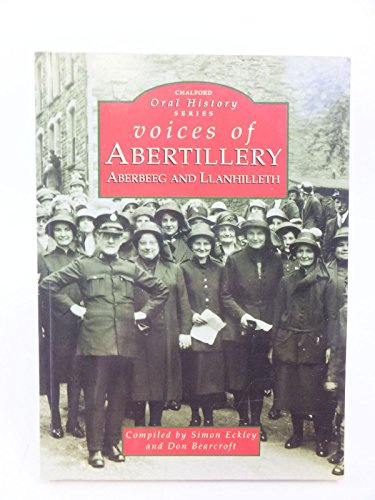 Voices of Abertillery, Aberbeeg and Llanhilleth (Chalford Oral History)