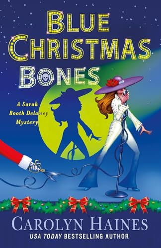 Blue Christmas Bones: A Sarah Booth Delaney Mystery: 28