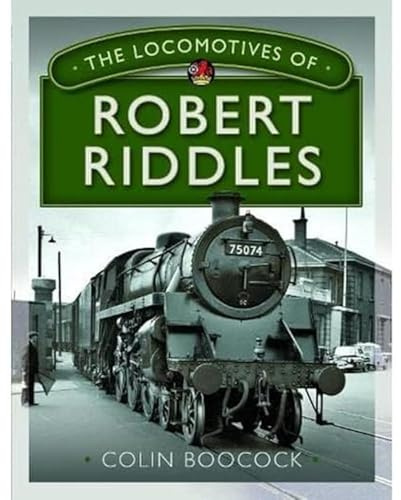 The Locomotives of Robert Riddles