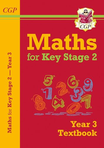 KS2 Maths Year 3 Textbook (CGP Year 3 Maths)