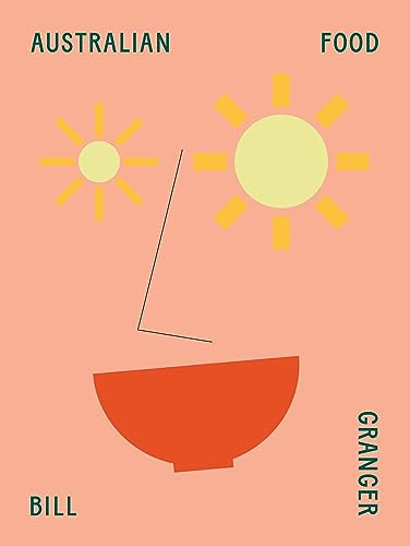 Bill Granger Australian Food