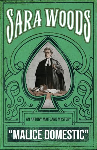 Malice Domestic: An Antony Maitland Mystery: 2 (THE ANTONY MAITLAND MYSTERIES)