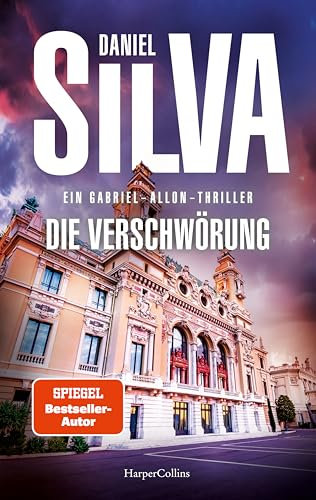Die Verschwörung: Ein Gabriel-Allon-Thriller | Spannungsgeladener Politthriller | Mord, Macht und die Jagd nach einem gestohlenen Picasso | Verfolgung quer durch Europa