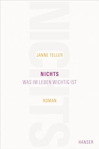 Nichts: Was im Leben wichtig ist. Roman