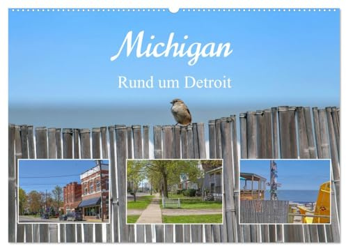 Michigan - Rund um Detroit (Wandkalender 2026 DIN A2 quer), CALVENDO Monatskalender: Detroit an der kanadischen Grenze ist Amerika pur. (CALVENDO Orte)