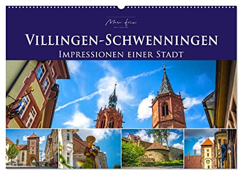 Villingen-Schwenningen - Impressionen einer Stadt (Wandkalender 2026 DIN A2 quer), CALVENDO Monatskalender: Das malerische Villingen-Schwenningen in zwölf beeindruckenden Aufnahmen (CALVENDO Orte)